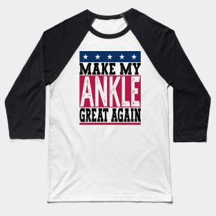 Ankle Surgery Baseball T-Shirt